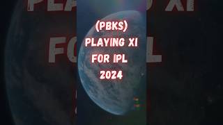 Punjab Kings (PBKS) Playing 11 In IPL 2024 | Indian Premier League | #ipl #ipl2024 #pbks