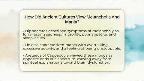 How Did Ancient Cultures View Melancholia And Mania? - CBT Toolkit
