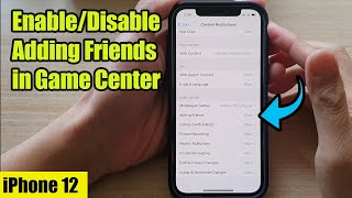 iPhone 12: How to Enable/Disable Adding Friends in Game Center