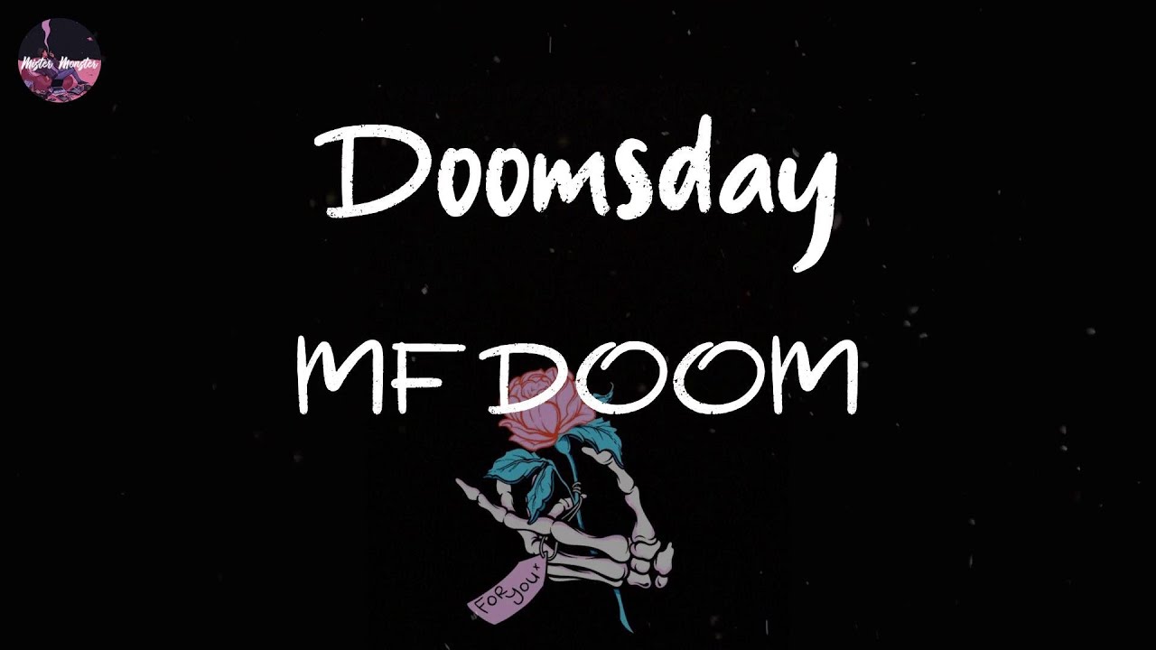 MF DOOM - Doomsday (Lyric Video)