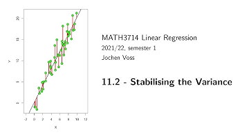 MATH3714, Section 11.2: Stabilising the Variance