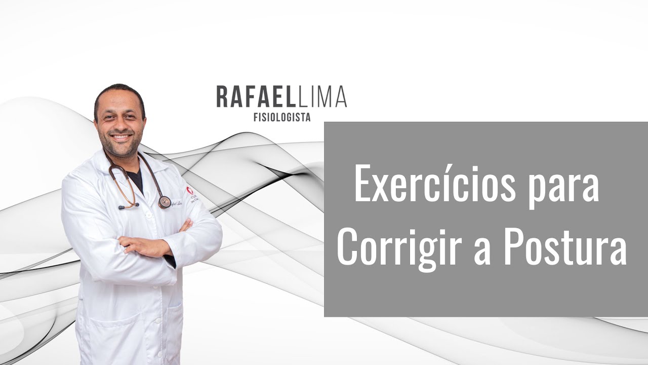 Como corrigir a postura | Exercícios para corrigir a postura Como corrigir a postura | Exercícios para corrigir a postura