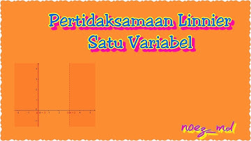 Part 2 Program Linier Grafik Pertidaksamaan Linier Satu Variabel