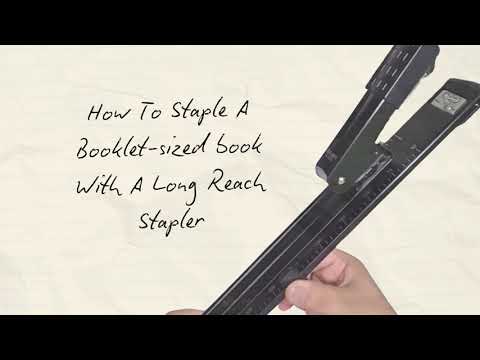 How To Staple A Booklet-Sized Book With A Long Reach Stapler