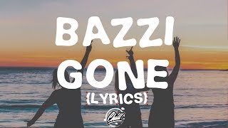 Bazzi - Gone (Lyrics/Lyric Video)
Bazzi - Gone (Lyrics/Lyric Video)
Stream + download Gone https://Bazzi.lnk.to/GoneID
Follow Bazzi:
https://www.instagram.com/bazzi
https://twitter.com/bazzi
https://www.facebook.com/BazziWorldwide
Become a Fam!
- Chill Party -
• Soundcloud: https://goo.gl/GRBKmv
• Instagram: https://goo.gl/kbFB37
• Facebook: https://goo.gl/zJzL1k
- Trap Party -
• Soundcloud: https://goo.gl/S8jiHi
• Facebook: https://goo.gl/el93iK
• Youtube: https://goo.gl/YMbwLM
Bazzi - Gone (Lyrics/Lyric Video) Bazzi - Gone (Lyrics/Lyric Video)