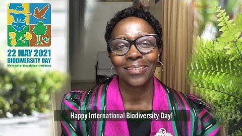 Message from the Convention on Biological Diversity on Biodiversity Day 2021