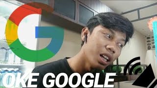 JOMBLO DI TEMENIN AMA GOOGLE - OKEEE GOOGLEE