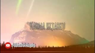 Jangan salahkan hijabku (karaoke)