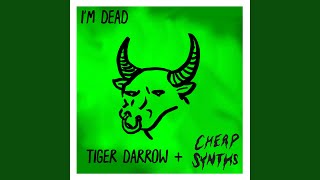 I'm Dead - Cheap Synths - Topic