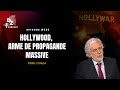 Hollywood, arme de propagande massive (avec Pierre Conesa)