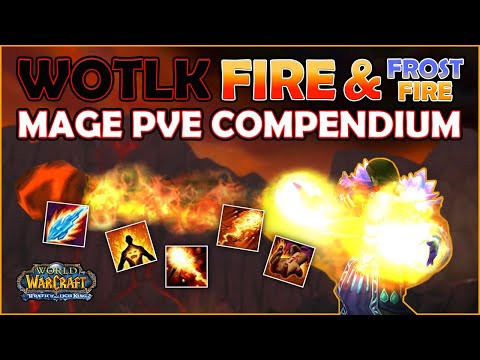 WOTLK Fire Mage Guide PVE Guide!