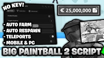 🎨 Big Paintball 2 Script *NO KEY* 🔑 - Auto Farm, Teleports & More! (MOBILE & PC)