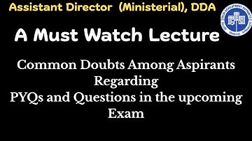 “DDA Assistant Director (Ministerial) PYQ Analysis |Must-Watch Analysis for High Score”