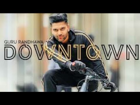 Guru Randhawa: Downtown (official video) | Bhushan Kumar | DirectorGifty| vee | Delbar arya