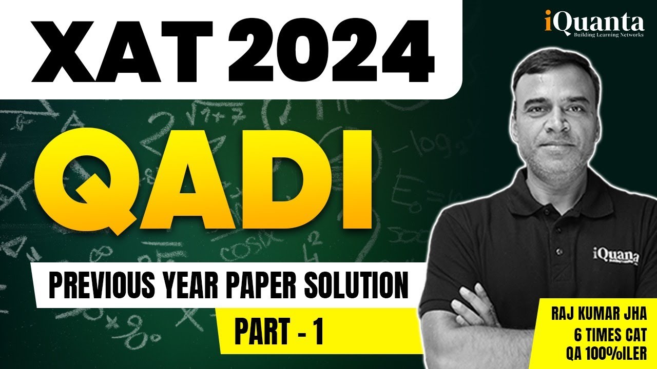 XAT 2024 QADI Solutions Part -1 | XAT Previous year Paper Solution ...