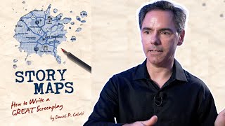 Story Maps: How To Write A GREAT Screenplay  Daniel Calvisi [FULL INTERVIEW]