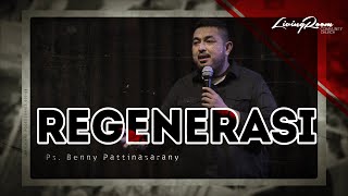 REGENERASI | Ps.BENNY PATTINASARANY