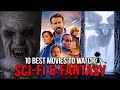 Top 10 best sci fi  fantasy movies  best films to watch on netflix amazon prime max apple tv