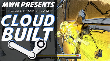 Cloudbuilt | It Came From Steam