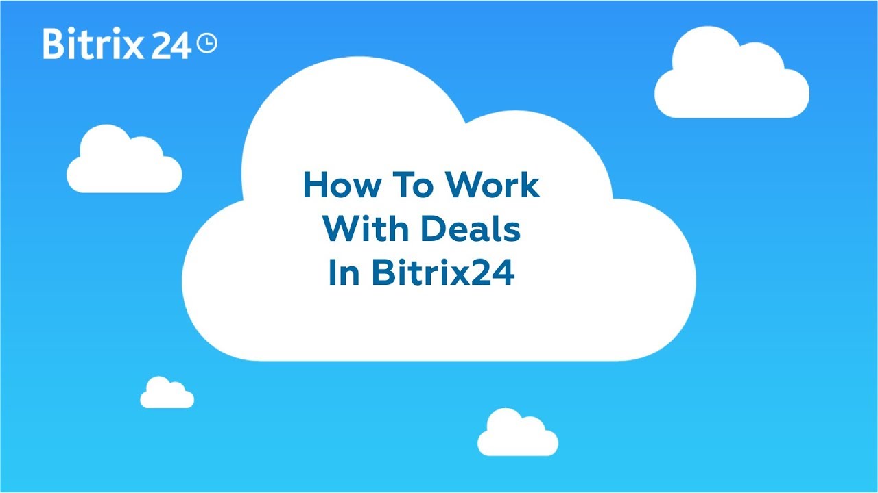 dealsplus How To Work With Deals In Bitrix24 CRM