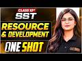 Class 10 SST | 🌾 Resources and Development ONE SHOT 🌍 Full Chapter | SST Geography Ch-1 | NCERT