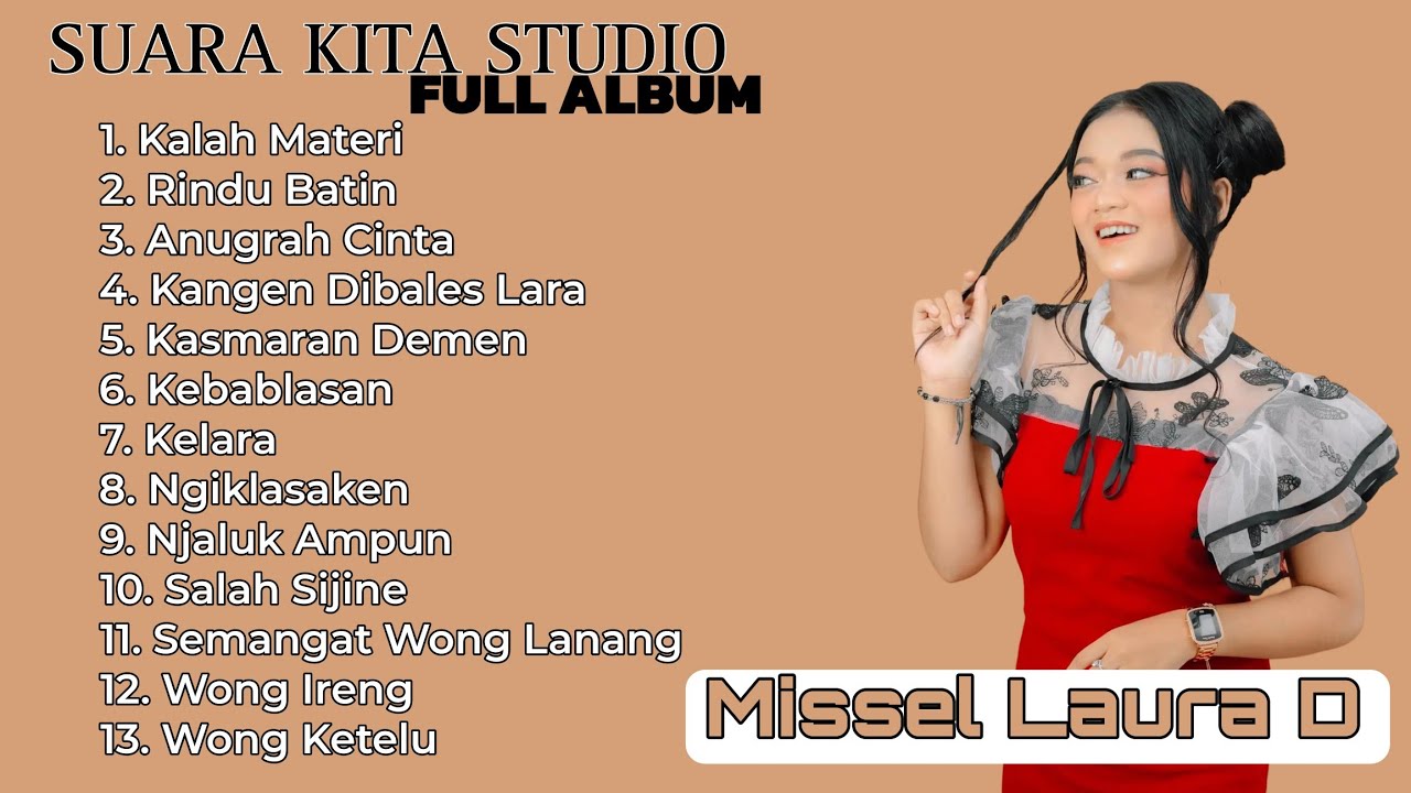 FULL ALBUM COVER MISSEL LAURA D - SUARA KITA STUDIO || KALAH MATERI || RINDU BATIN