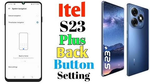 How To Itel S23 Plus Back Button Setting(Uzzol Technology)