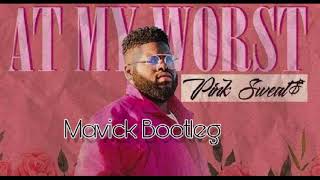 Pink Sweat$ - At My Worst (Mavick Bootleg)