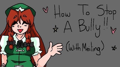 How To Stop A Bully (With Meiling) | Touhou Shitpost