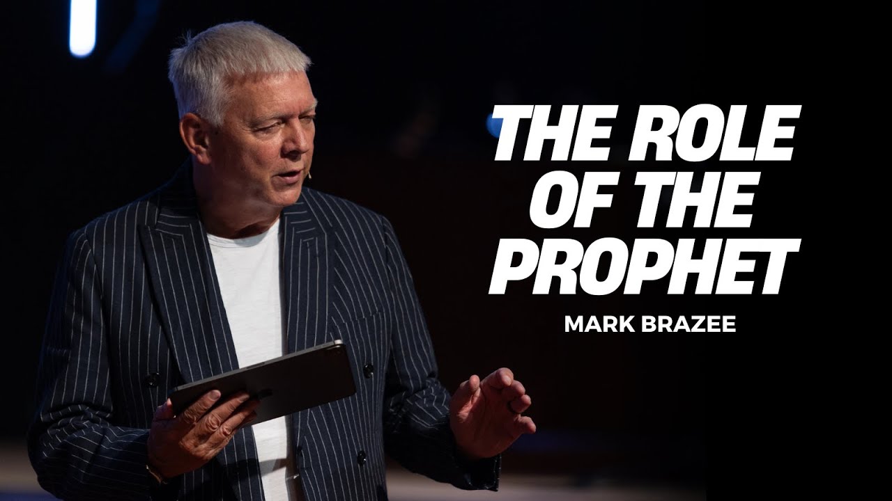 The Role Of The Prophet | Mark Brazee