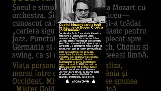„Mister Golden Hands”: copilul-minune Eugen Ciceu care a ales jazzul