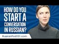 Don't Be Shy! How to Start a Conversation in Russian