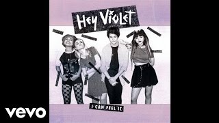 Hey Violet - You Don’t Love Me Like You Should