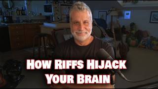 Why is the Riff Such A Dopamine Hit?