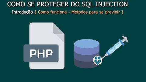 CURSO DE 7 MINUTOS - COMO SE PROTEGER DO SQL INJECTION