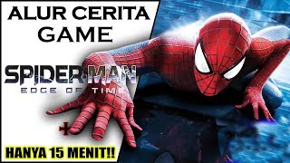 Seluruh Alur Cerita Game SPIDERMAN EDGE OF TIME! - Alur Spiderman yang Hampir Mati!