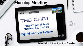 Morning Meeting - VOD "The Cart-The 4 Types of Team Members You Can Hire" by DM Julie Ann Tabiano