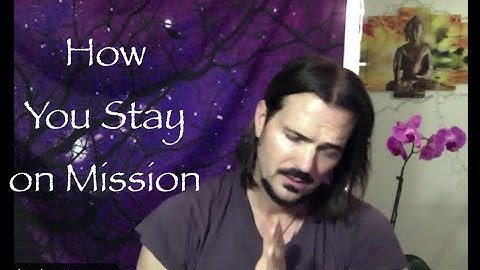 How Humanity Stays on Mission ∞The 9D Arcturian Council, Channeled by Daniel Scranton