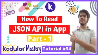 #34 How to Read JSON API Data in Kodular / MIT App Inventor Distributions | Andorid App Development