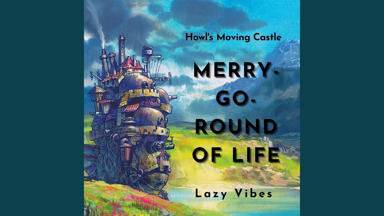 Merry-Go-Round of Life (Howl's Moving Castle) - YouTube
