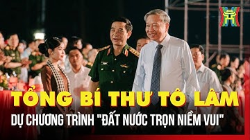 Tổng Bí thư Tô Lâm dự chương trình "Đất nước trọn niềm vui" | Tin tức