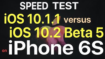 iPhone 6S : iOS 10.1.1 vs iOS 10.2 Beta 5 / Public Beta 5 Speed Test Build # 14C89