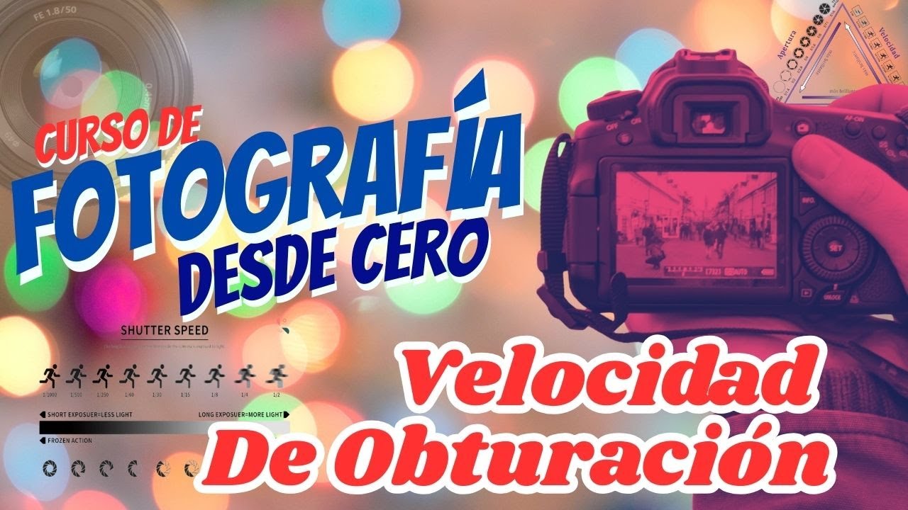 Curso de Fotografía - VELOCIDAD DE OBTURACIÓN