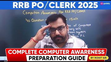RRB PO & Clerk 2025 | Computer Awareness Full Preparation Strategy by Rohit Sir