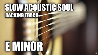 Slow Acoustic Soul Guitar Backing Track In E Minor chords