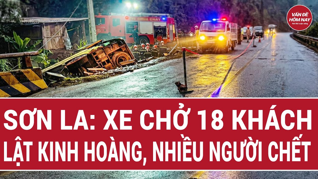Thời sự hôm nay 17/1: Sơn La: Xe chở 18 khách lật kinh hoàng, 5 người thương vong