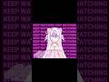 Keep watching (kinda random) #vtuber #fypシ #animation #viral