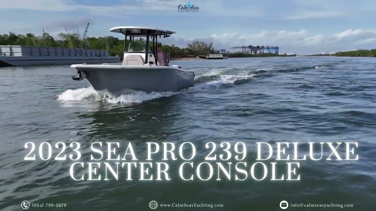 2023 SEA PRO 239 Deluxe Center Console FOR SALE | Boating in Florida  Boat Tour | Best Fishing Boats