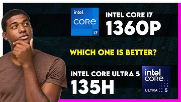 Intel Core i7 1360P vs Intel Core Ultra 5 135H Comparison