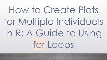 How to Create Plots for Multiple Individuals in R: A Guide to Using for Loops